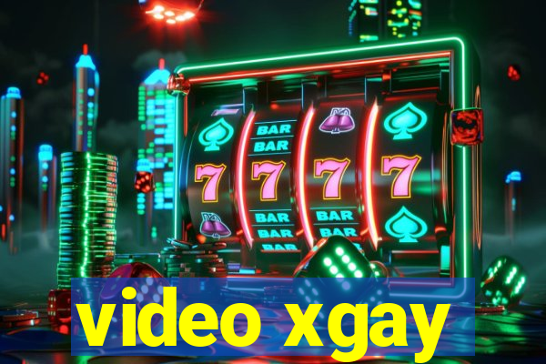 video xgay